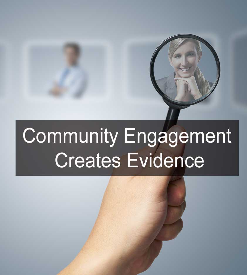 Community Engagement Creates Evidence